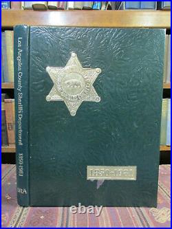 1981 LOS ANGELES COUNTY SHERIFF'S DEPARTMENT COMMEMORATIVE BOOK 1850-1981 Rare