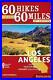 60_Hikes_Within_60_Miles_Los_Angeles_Including_Ventura_and_Orange_Counties_by_01_zh