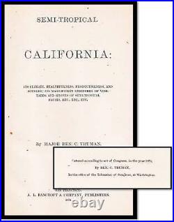Ben Truman Semi-Tropical California Its Climate Healthfulness 1st Ed 1874 SIGNED