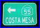 COSTA_MESA_California_route_road_sign_18x12_Los_Angeles_Orange_County_01_znk