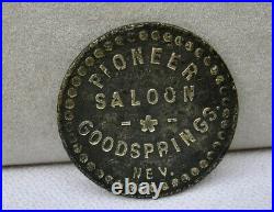 Ca 1907 GOODSPRINGS, NEVADA (GHOST TOWN books $300) RARE PIONEER SALOON TOKEN