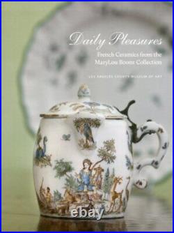 DAILY PLEASURES FRENCH CERAMICS FROM THE MARYLOU BOONE By Elizabeth Williams