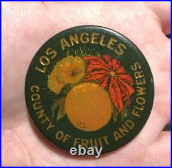 Early 1900s Los Angeles County Of Fruit And Flowers Crystoglas Pin Back Button