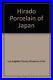 HIRADO_PORCELAIN_OF_JAPAN_FROM_THE_KURTZMAN_FAMILY_By_Los_Angeles_Museum_VG_01_ha