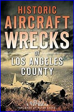Historic Aircraft Wrecks of Los Angeles County (Disaster)