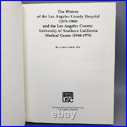History of the Los Angeles County Hospital and USC Medical Center 1878 1968 1978