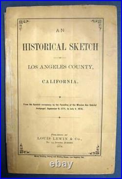 Juan Warner / HISTORICAL SKETCH Of LOS ANGELES COUNTY CALIFORNIA 1st Edition