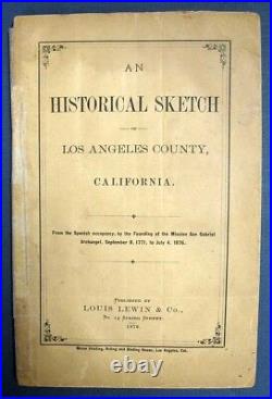 Juan Warner / HISTORICAL SKETCH Of LOS ANGELES COUNTY CALIFORNIA First Edition