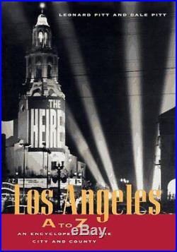 LEONARD PITT Los Angeles A to Z An Encyclopedia of the City and County Hard
