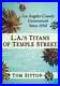 L_A_s_Titans_of_Temple_Street_Los_Angeles_County_Government_Since_1950_Used_01_je
