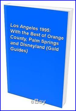 Los Angeles 1995 With the Best of Orange County, Palm Springs and. Paperback