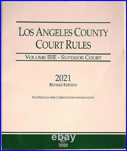Los Angeles County Court Rules Superior Courts, 2021 Edition Vol. IIIE