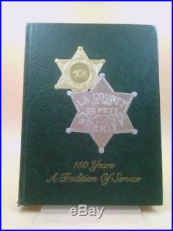 Los Angeles County Deputy Sheriff 150 Years A Tradition of Service