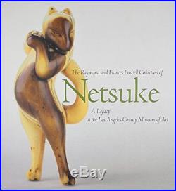 Netsuke A Legacy at the Los Angeles County Museum of Art Hard Cover