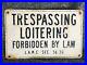 No_Trespassing_Loitering_Forbidden_By_Law_VTG_SIGN_Los_Angeles_Municipal_Code_01_eg