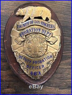 Obsolete Deputy Probation Officer #463 Los Angeles County Badge