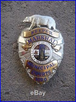 Obsolete Los Angeles County California Marshal KEEPER Badge, Entenmann, Police