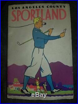 RARE 1929 Los Angeles County Sportland Book. LA Junior Chamber of Commerce