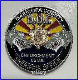 RARE Maricopa County Sheriffs DUI ENFORCEMENT DETAIL Challenge Coin? Police