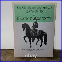 ROBINSON Old Spanish and Mexican Ranchos of Orange County with Map 1950