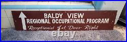 Rare 1950's Baldy View Regional Occup. Program Sign. La County, Ca. Sgv Area