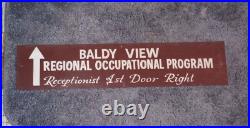 Rare 1950's Baldy View Regional Occup. Program Sign. La County, Ca. Sgv Area
