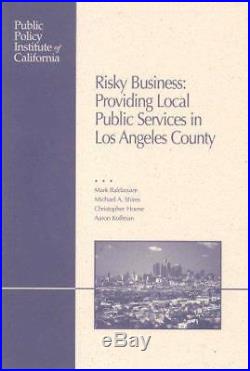 Risky Business Providing Local Public Services in Los Angeles County