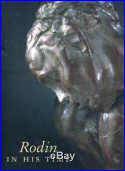 Rodin in His Time The Cantor Gifts to the Los Angeles County Museum of Art By