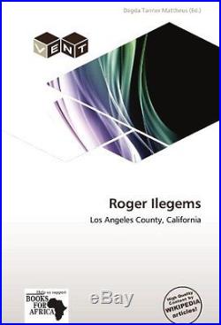 Roger Ilegems Los Angeles County, California Herausgegeben Von Tanner Mattheus