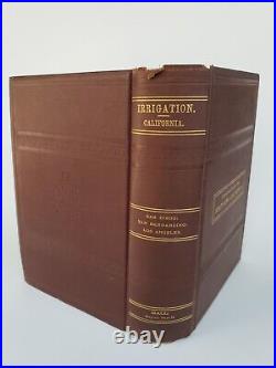 Signed Irrigation in Southern California William Hammond Hall 1st State Engineer