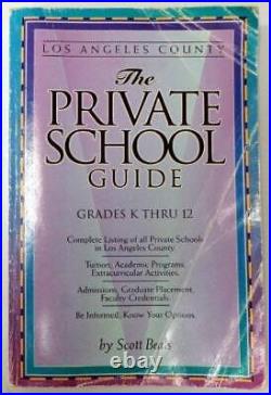 THE PRIVATE SCHOOL GUIDE LOS ANGELES COUNTY By Scott Beals Excellent Condition