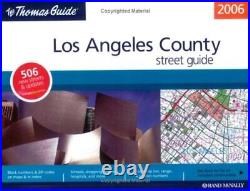THE THOMAS GUIDE 2006 LOS ANGELES COUNTY THOMAS GUIDE LOS By Not Available