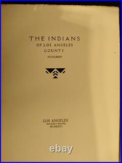 The Indians of Los Angeles County by Hugo Reid 1926 #44/200 Signed SCARCE
