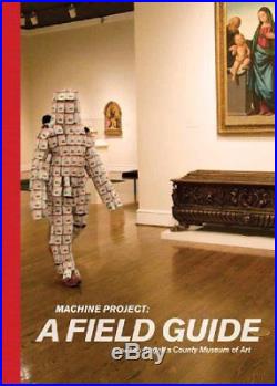 The Machine Project A Field Guide to the Los Angeles County Museum of Art, Cha