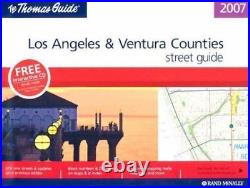 Thomas Guide 2007 Los Angeles and Ventura County, California