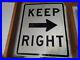 Vintage_KEEP_RIGHT_official_road_sign_Los_Angeles_County_01_fjcj