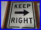 Vintage_KEEP_RIGHT_road_sign_Los_Angeles_County_01_yve
