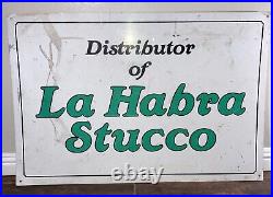 Vintage Metal Sign La Habra Stucco California Orange County Los Angeles Rare