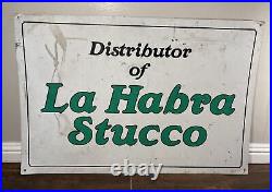 Vintage Metal Sign La Habra Stucco California Orange County Los Angeles Rare