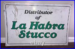 Vintage Metal Sign La Habra Stucco California Orange County Los Angeles Rare