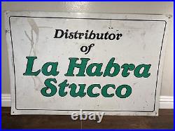 Vintage Metal Sign La Habra Stucco California Orange County Los Angeles Rare