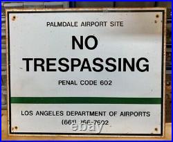 Vintage Palmdale Airport Los Angeles County 18 x 14 Metal NO TRESPASSING Sign