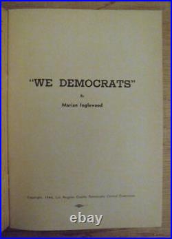 WE DEMOCRATS Marian Inglewood 1944 Election LA Democratic Party RARE Pamphlet